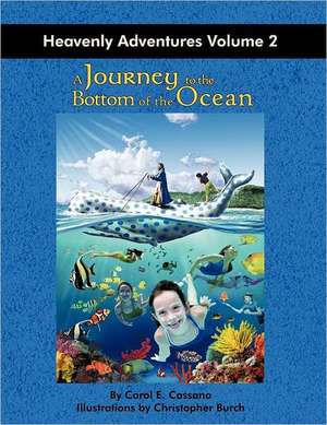 A Journey to the Bottom of the Ocean de Carol E. Cassano