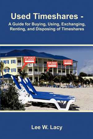 Used Timeshares de Lee W. Lacy