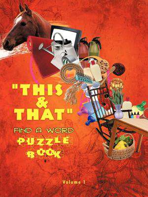 This & That Find a Word Puzzle Book de Rrobitaille