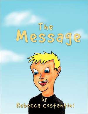 The Message de Rebecca Costantini