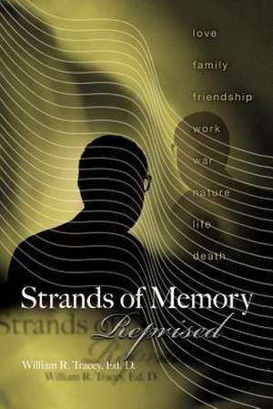 Strands of Memory de Tracey Ed D., William R.