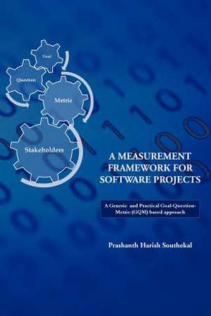 A Measurement Framework for Software Projects de Prashanth Harish Southekal