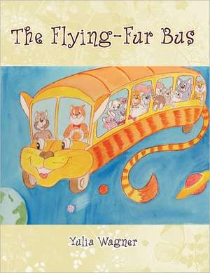 The Flying-Fur Bus de Yulia Wagner