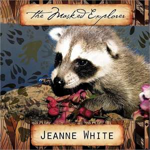 The Masked Explorer de Jeanne White