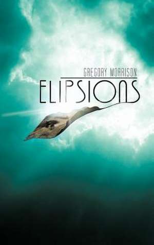 Elipsions de Gregory Morrison