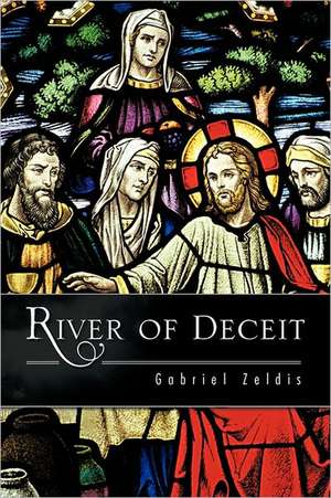 River of Deceit de Gabriel Zeldis