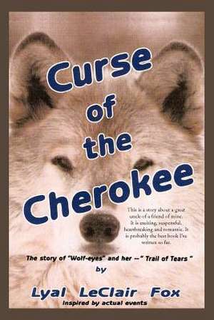 Curse of the Cherokee de Lyal LeClair Fox