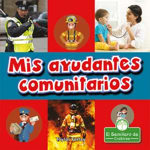 MIS Ayudantes Comunitarios (My Town Helpers) de Taylor Farley