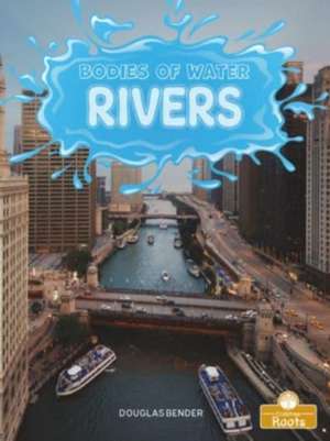 Rivers de Douglas Bender