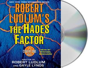 Robert Ludlum's the Hades Factor: A Covert-One Novel de Robert Ludlum