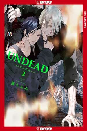 Undead: Finding Love in the Zombie Apocalypse, Volume 2 de Fumi Tsuyuhisa