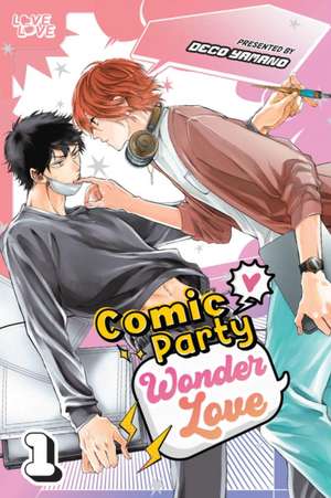 Comic Party Wonder Love, Volume 1 de Deco Yamano