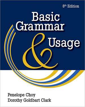 Basic Grammar and Usage de Penelope Choy