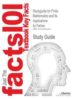 Studyguide for Finite Mathematics and Its Applications by Farlow, ISBN 9780070211995 de Farlow