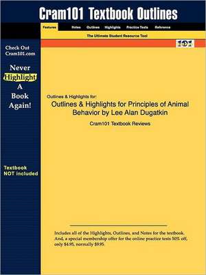 Studyguide for Principles of Animal Behavior by Dugatkin, Lee Alan, ISBN 9780393931693 de Cram101 Textbook Reviews