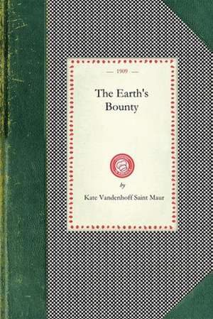 Earth's Bounty de Kate Vandenhoff Saint Maur