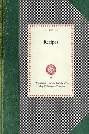 Recipes (Woman's Club of San Mateo) de Woman's Club of San Mateo