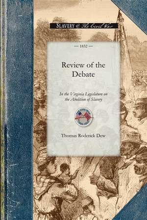 Review of the Debate on the Abolition of: On the Abolition of Slavery de Thomas Dew