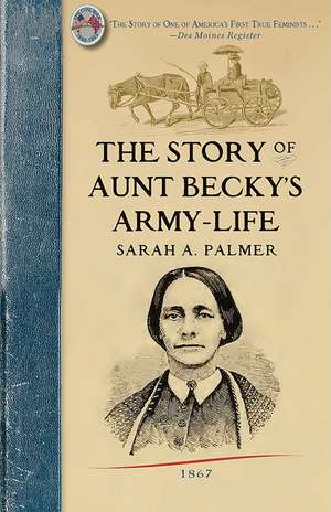 Story of Aunt Becky's Army-Life de Sarah Palmer