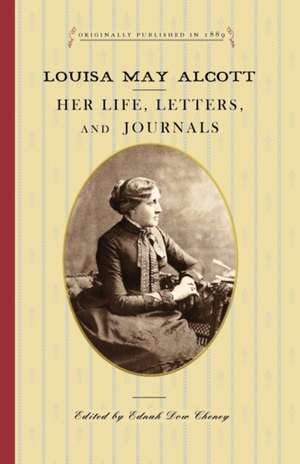 Cheney, E: Louisa May Alcott