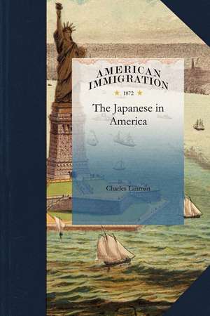 The Japanese in America de Lanman Charles Lanman