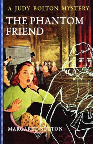 The Phantom Friend de Margaret Sutton