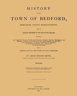 History of the Town of Bedford de Abram English Brown