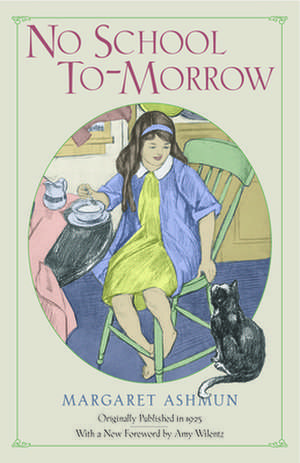 No School To-Morrow de Margaret Ashmun