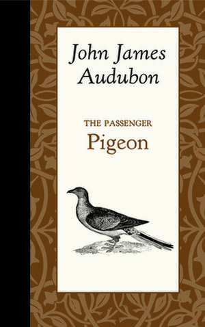 The Passenger Pigeon de John Audubon