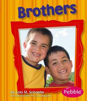 Brothers de Lola M Schaefer