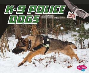 K-9 Police Dogs de Mari C. Schuh