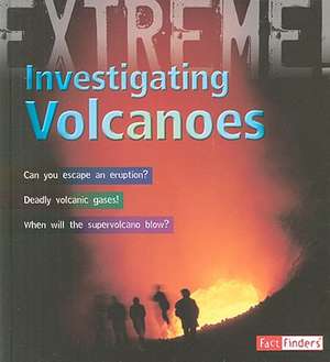 Investigating Volcanoes de Anna Claybourne