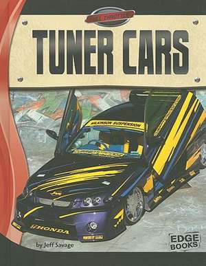 Tuner Cars de Jeff Savage