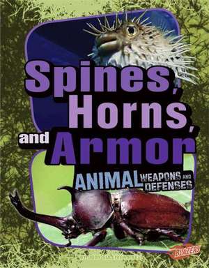 Spines, Horns, and Armor de Jody Sullivan Rake