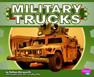 Military Trucks de Melissa Abramovitz