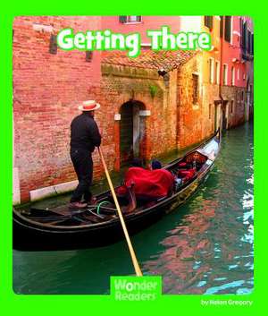 Getting There de Helen Gregory