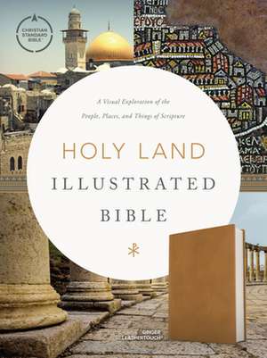 CSB Holy Land Illustrated Bible, Ginger Leathertouch de Csb Bibles By Holman