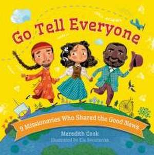 Go Tell Everyone de Meredith Cook