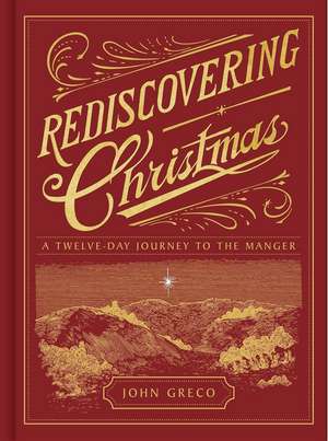 Rediscovering Christmas de John Greco