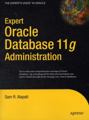 Expert Oracle Database 11g Administration de Sam Alapati