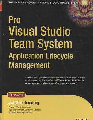 Pro Visual Studio Team System Application Lifecycle Management de Joachim Rossberg