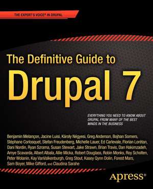 The Definitive Guide to Drupal 7 de Benjamin Melancon