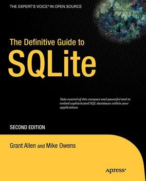 The Definitive Guide to SQLite de Grant Allen