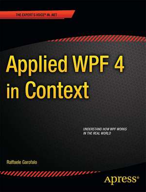 Applied WPF 4 in Context de Raffaele Garofalo