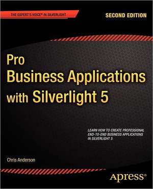 Pro Business Applications with Silverlight 5 de Chris Anderson