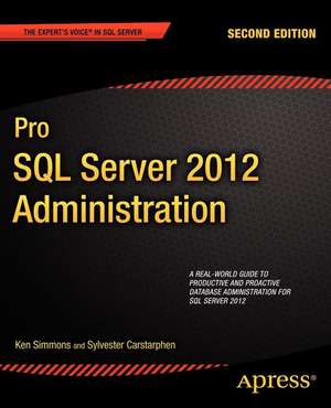 Pro SQL Server 2012 Administration de Ken Simmons