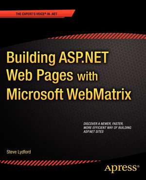 Building ASP.NET Web Pages with Microsoft WebMatrix de Steve Lydford