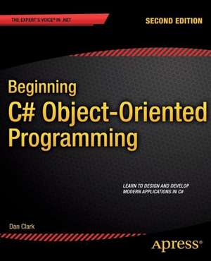 Beginning C# Object-Oriented Programming de Dan Clark