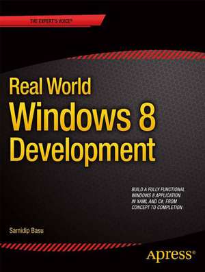 Real World Windows 8 Development de Samidip Basu