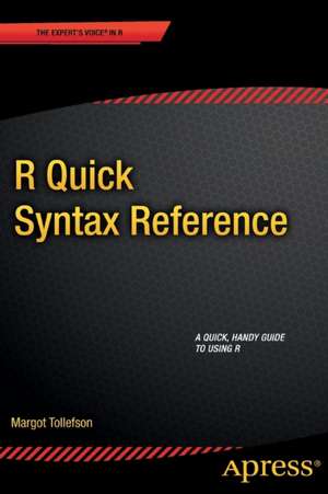 R Quick Syntax Reference de Margot Tollefson